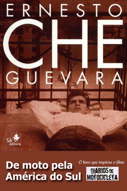 De moto pela América do Sul (resumo), Che Guevara