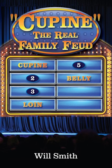 Cupine" The Real Family Feud, Will Smith