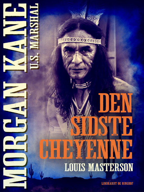 Den sidste cheyenne, Louis Masterson