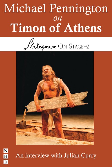 Michael Pennington on Timon of Athens (Shakespeare On Stage), Michael Pennington, Julian Curry