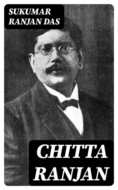 Chitta Ranjan, Sukumar Ranjan Das