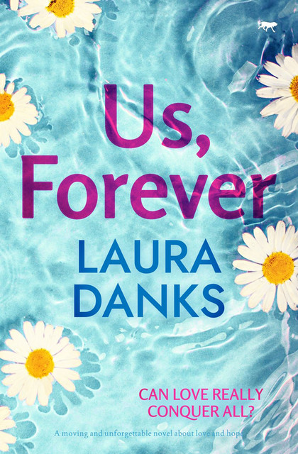 Us, Forever, Laura Danks