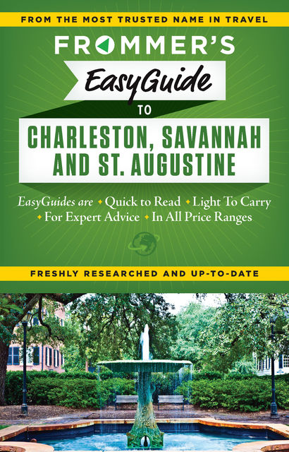 Frommer's EasyGuide to Charleston, Savannah and St. Augustine, Stephen Keeling
