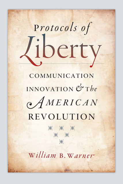 Protocols of Liberty, William B. Warner