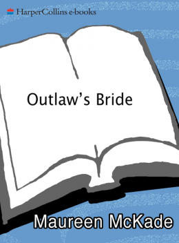 Outlaw's Bride, Maureen McKade