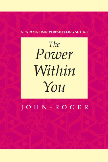 The Power Within You, John-Roger