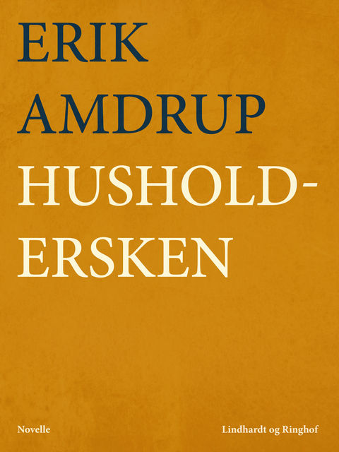 Husholdersken, Erik Amdrup