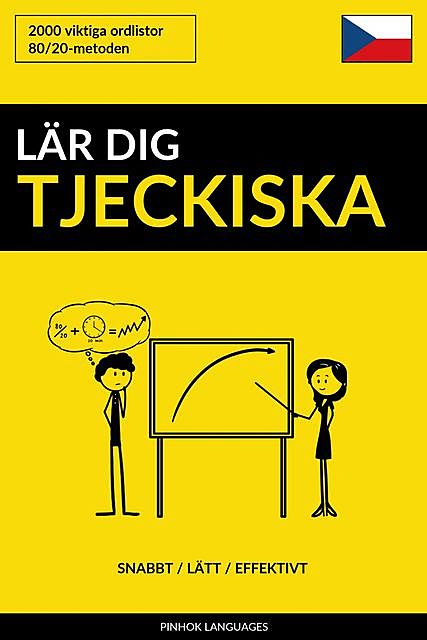 Lär dig Tjeckiska – Snabbt / Lätt / Effektivt, Pinhok Languages