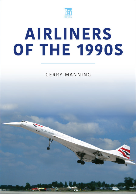 Airliners of the 1990s, Gerry Manning