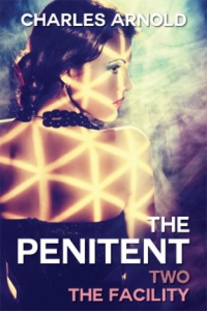 The Penitent II: The Facility, Charles Arnold