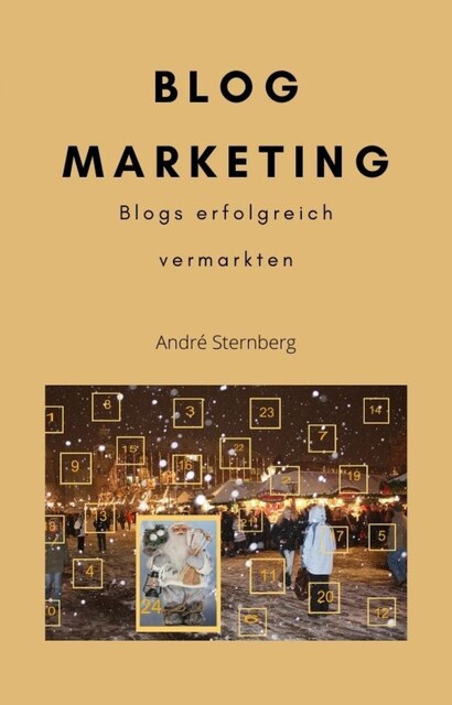 Blog Marketing, André Sternberg
