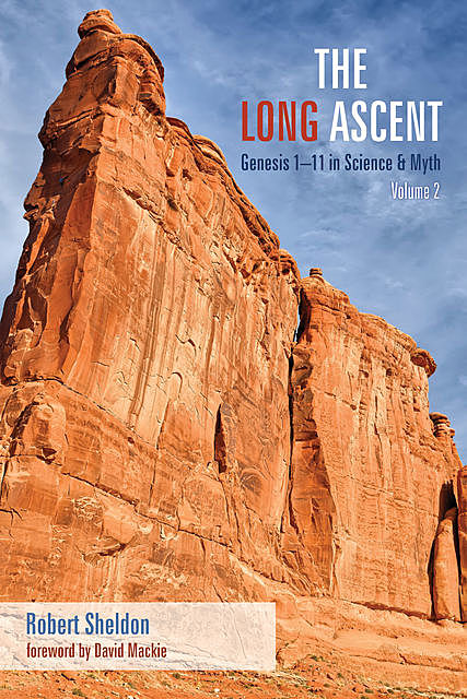 The Long Ascent, Volume 2, Robert Sheldon