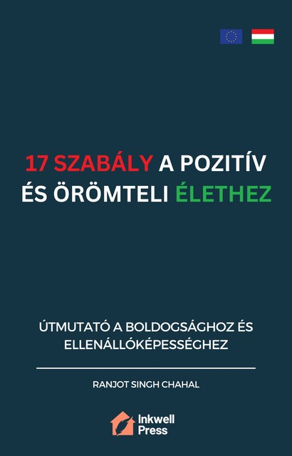 17 Szabály a Pozitív és Örömteli Élethez, Ranjot Singh Chahal