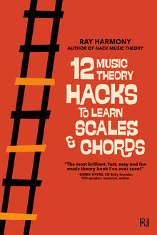 12 Music Theory Hacks to Learn Scales & Chords, Ray Harmony