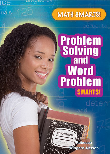 Problem Solving and Word Problem Smarts!, Rebecca Wingard-Nelson