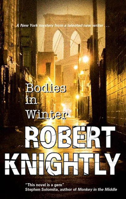 Bodies in Winter, Robert Knightly