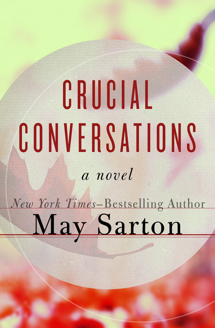 Crucial Conversations, May Sarton