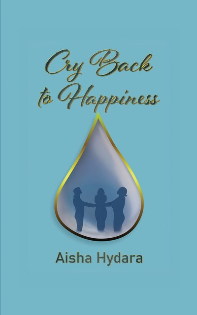 Cry Back to Happiness, Aisha Hydara