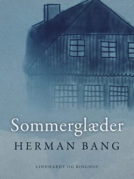 Sommerglæder, Herman Bang