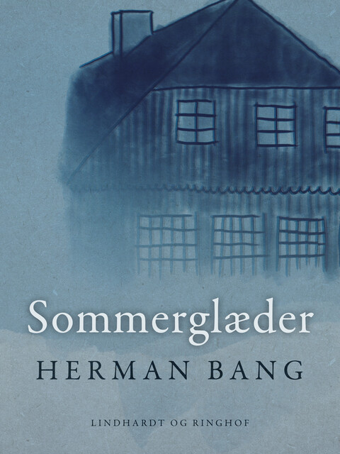 Sommerglæder, Herman Bang