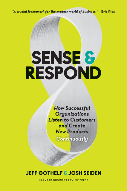 Sense and Respond, Jeff Gothelf, Josh Seiden