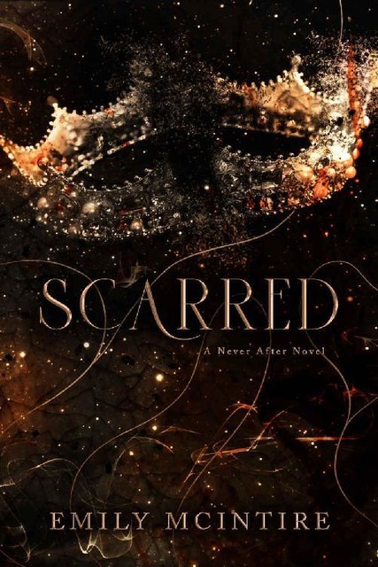 Scarred (Never After Series), Emily McIntire