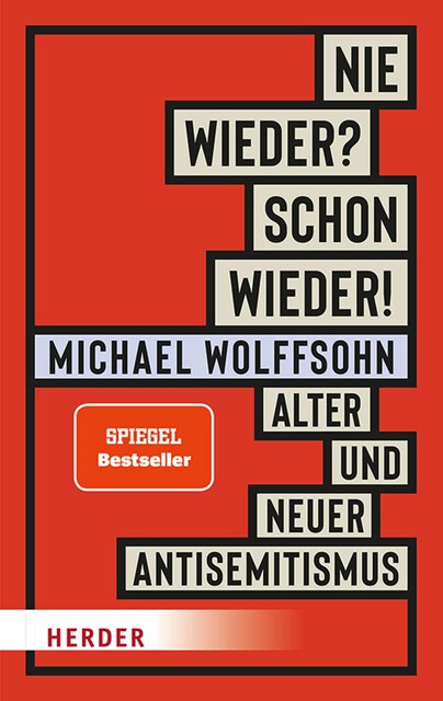 Nie wieder? Schon wieder, Michael Wolffsohn