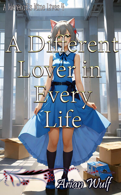 A Different Lover In Every Life, Arian Wulf