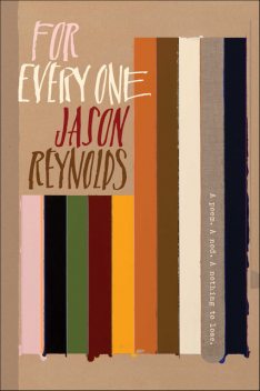 For Every One, Jason Reynolds