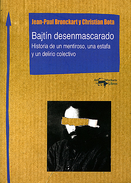 Bajtín desenmascarado, Christian Bota, Jean-Paul Bronckart