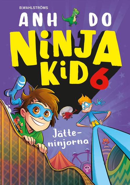 Ninja Kid 6 – Jätteninjorna, Anh Do