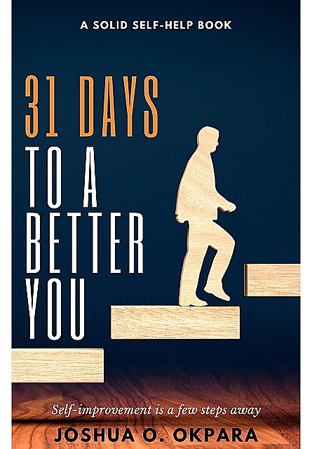 31 Days To A Better You, Joshua Okpara