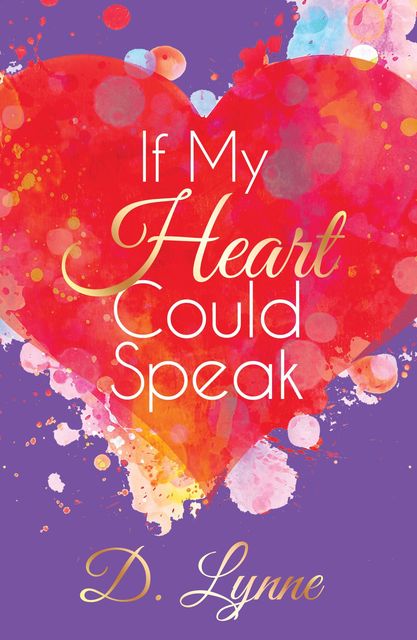 If My Heart Could Speak, Lynne