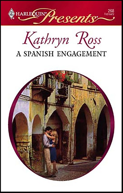 A Spanish Engagement, Kathryn Ross