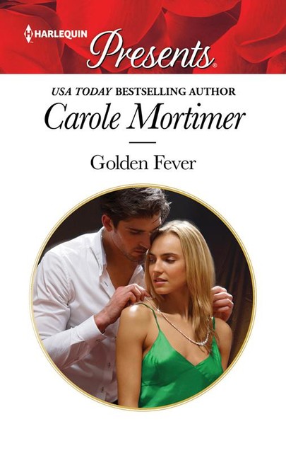 Golden Fever, Carole Mortimer