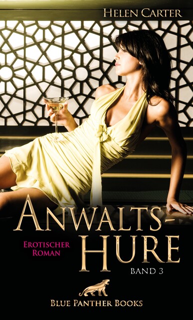 Anwaltshure Band 3 | Erotischer Roman, Helen Carter