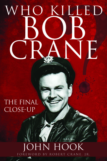 Who Killed Bob Crane, John Hook
