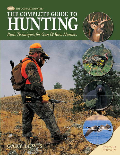 Complete Guide to Hunting, Gary Lewis