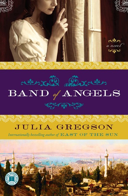 Band of Angels, Julia Gregson