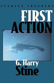 First Action, G. Harry Stine