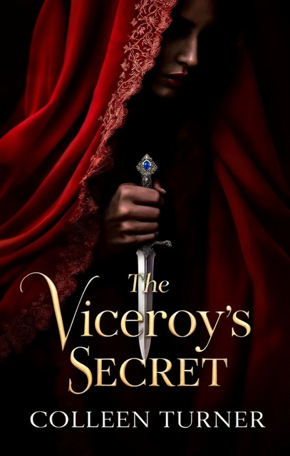 The Viceroy's Secret, Colleen Turner