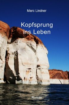 Kopfsprung ins Leben, Marc Lindner