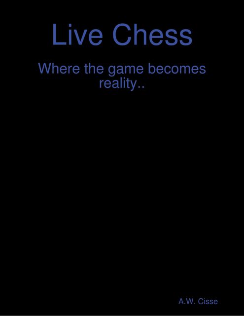 Live Chess, A.W.Cisse