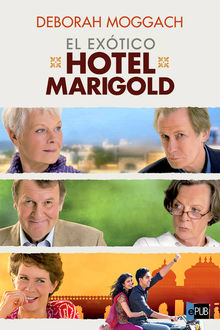 El Exótico Hotel Marigold, Deborah Moggach