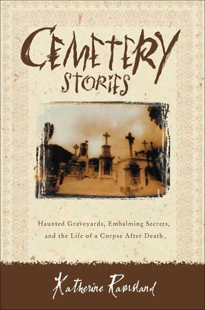 Cemetery Stories, Katherine Ramsland