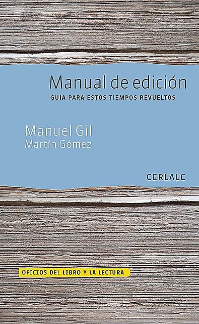 Manual de edición, Manuel Gil, Martín Gómez