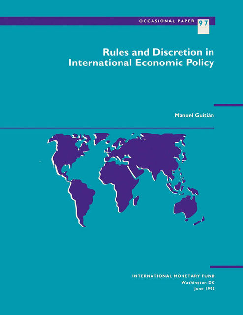 Rules and Discretion in International Economic Policy, Manuel Guitián
