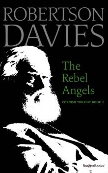 The Rebel Angels, Robertson Davies