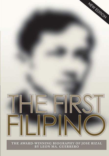 The First Filipino, Leon Ma.Guerrero
