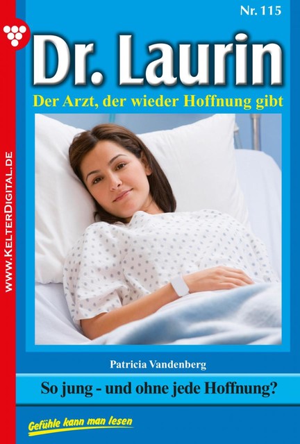 Dr. Laurin 115 – Arztroman, Patricia Vandenberg